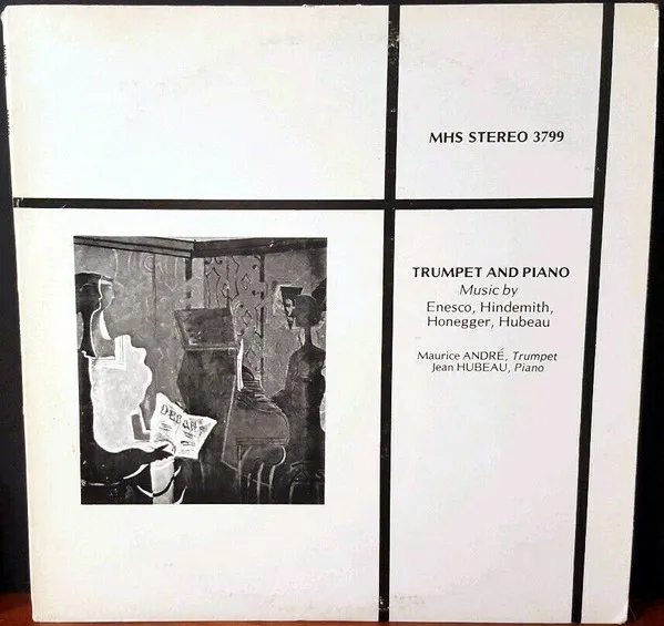 Trumpet And Piano: Music By Enesco, Hindemith, Honegger, Hubeau