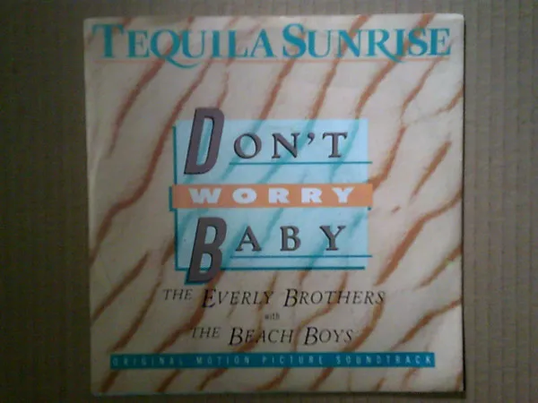 Don't Worry Baby / Tequila Dreams