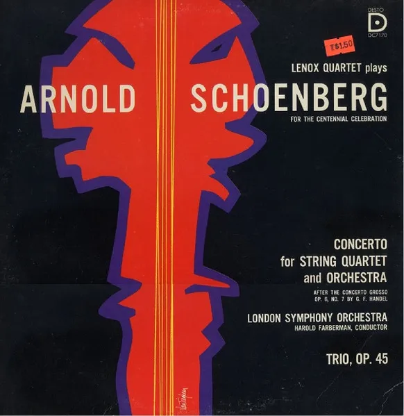 Lenox Quartet Plays Arnold Schoenberg For The Centennial Celebration - Concerto For String Quartet And Orchestra After Handel Op. 6 / Trio, Op. 45