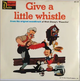 Give A Little Whistle / Hi-Diddle-Dee-Dee
