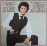 Tom Is Love