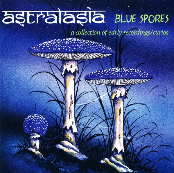 Blue Spores (A Collection Of Early Recordings/Curios)