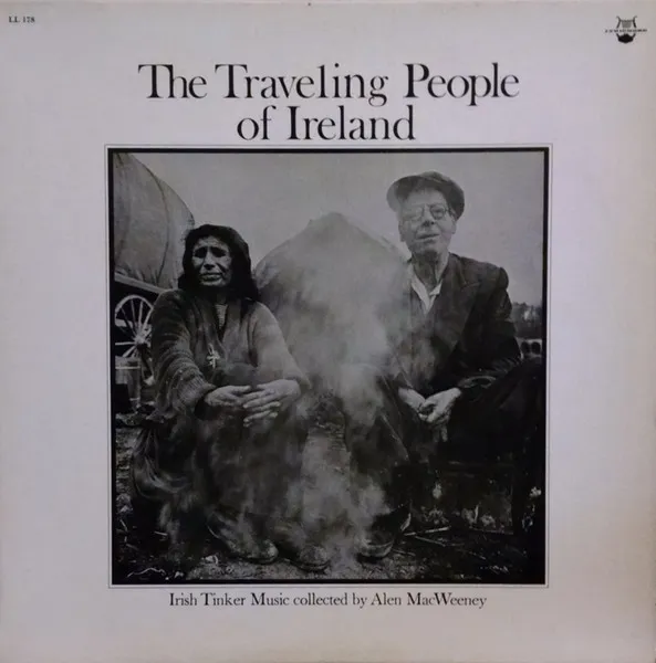 The Traveling People Of Ireland: Irish Tinker Music