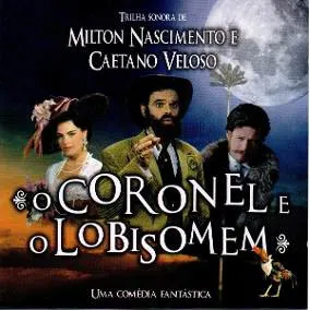 O Coronel E O Lobisomem - Uma Comédia Fantástica