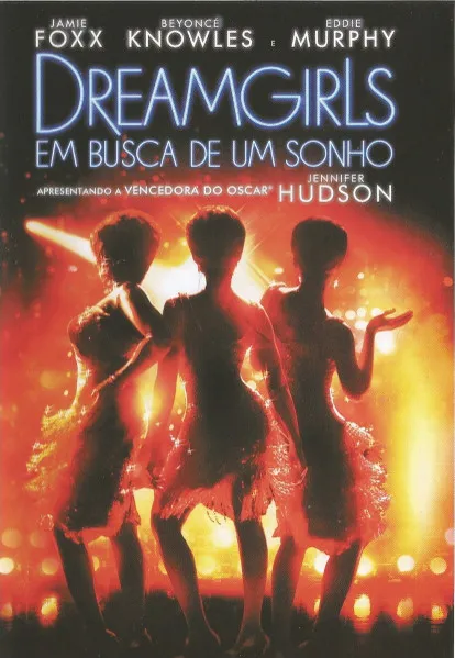Dreamgirls: Em Busca De Um Sonho