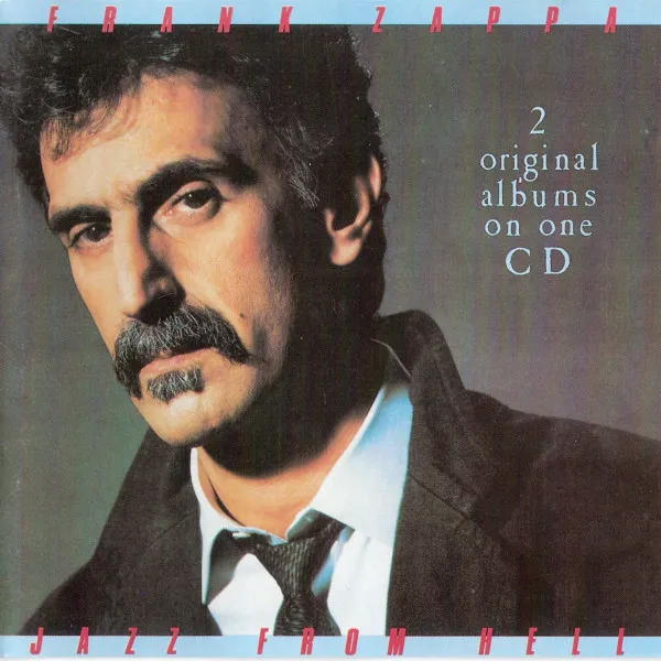 Zappa Meets The Mothers Of Prevention / Jazz From Hell