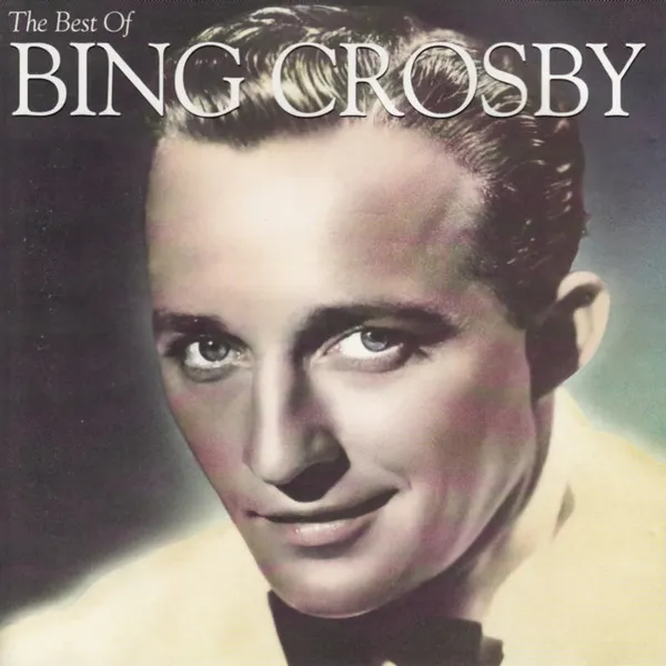 The Best Of Bing Crosby