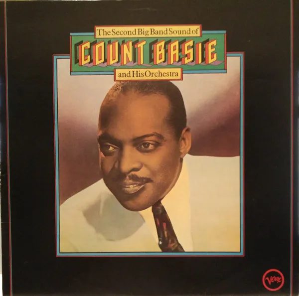 The Second Big Band Sound Of Count Basie And His Orchestra