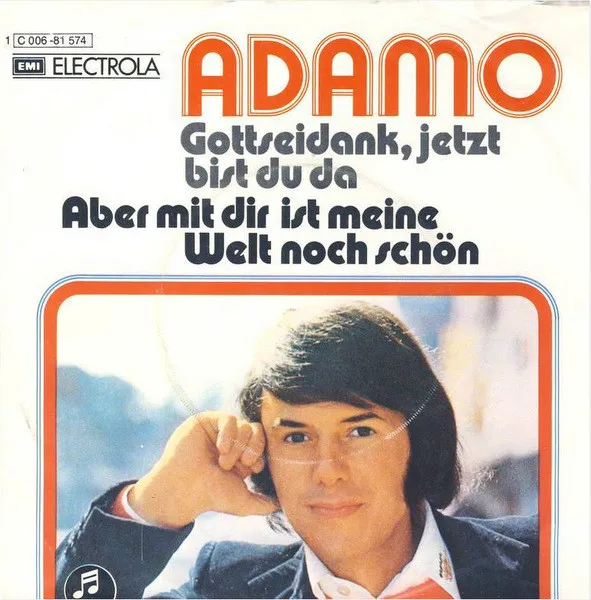 Gottseidank, Jetzt Bist Du Da / Aber Mit Dir Ist Meine Welt Noch Schön