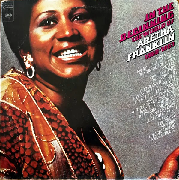 In The Beginning (The World Of  Aretha Franklin 1960-1967)