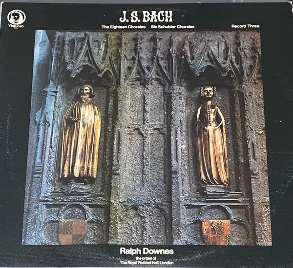 The Eighteen Chorales - Six Schubler Chorales - Record Three
