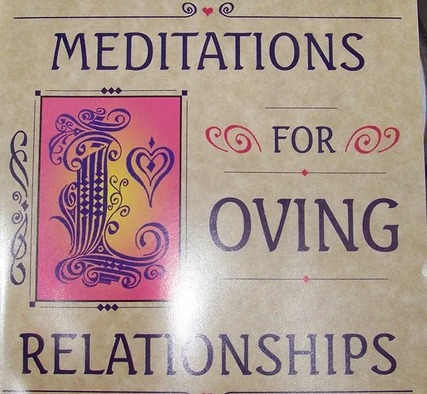 Meditations For Loving Relationships