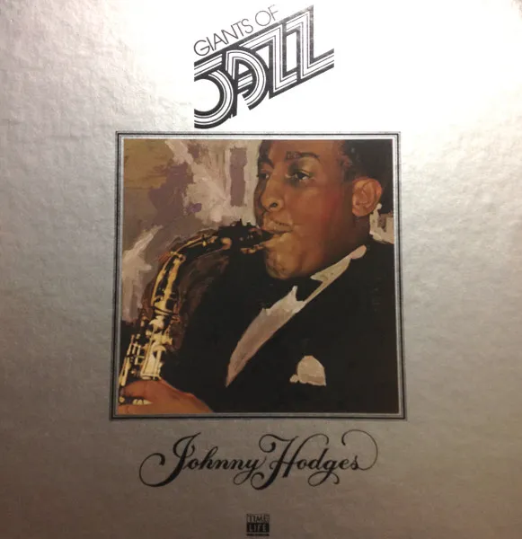 Giants Of Jazz: Johnny Hodges