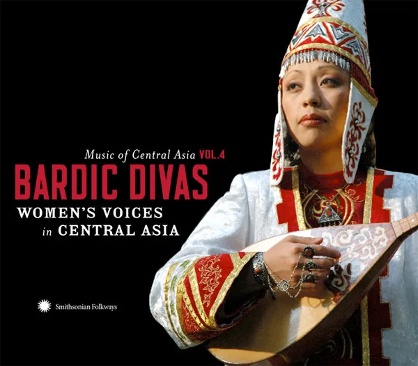 Bardic Divas. Women's Voices In Central Asia