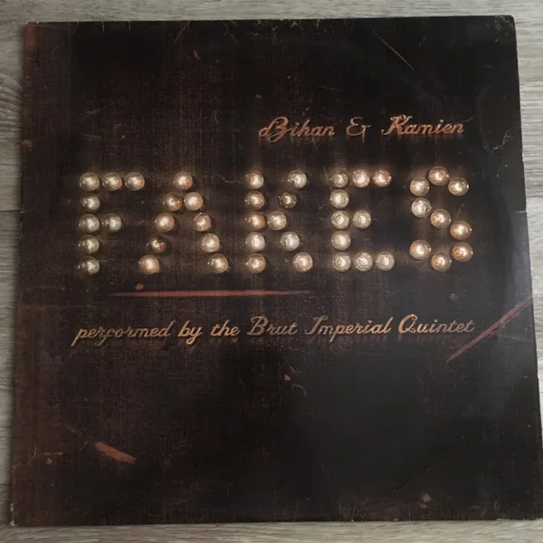Fakes - Performed By The Brut Imperial Quintet