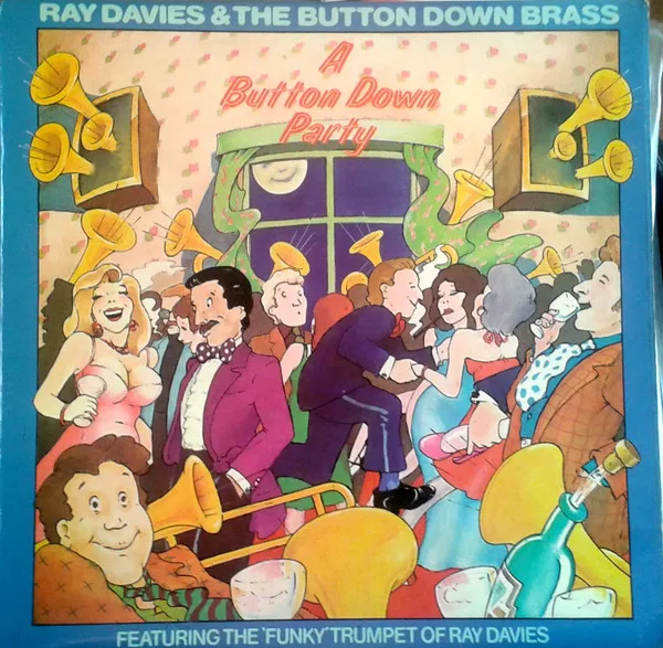 A Button Down Party (Featuring The 'Funky' Trumpet Of Ray Davies)