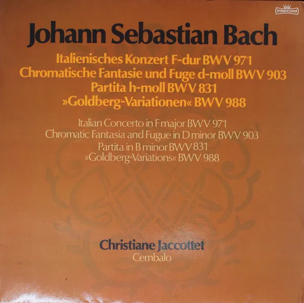 Italienisches Konzert F-Dur BWV 971 / Chromatische Fantasie Und Fuge In D-moll BWV 903 / Partita H-Moll BWV 831 / »Goldberg-Variationen« BWV 988