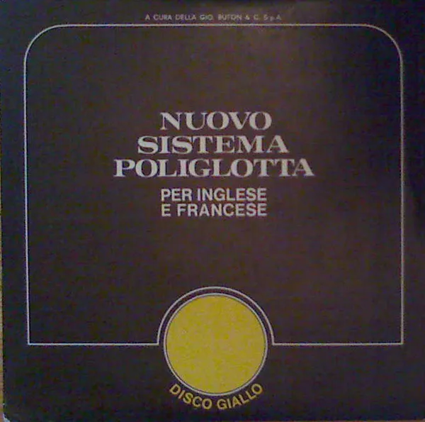 Nuovo Sistema Poliglotta Per Inglese E Francese - Disco Giallo