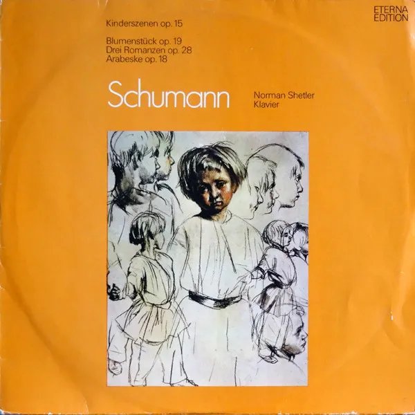Kinderszenen Op. 15 / Blumenstück Op. 19 / Drei Romanzen Op. 28 / Arabeske Op. 18