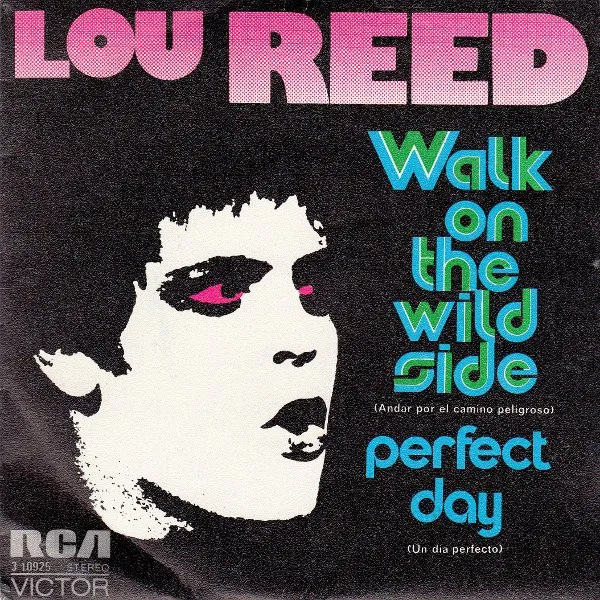 Walk On The Wild Side / Perfect Day