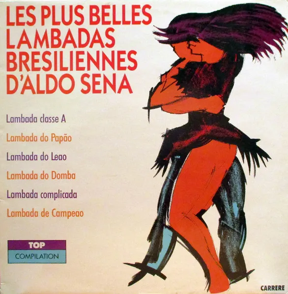 Les Plus Belles Lambadas Bresiliennes D'Aldo Sena