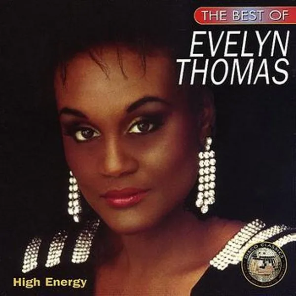 The Best Of Evelyn Thomas - High Energy
