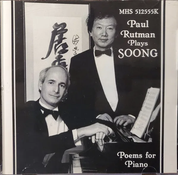 Paul Rutman Plays Soong Poems For Piano