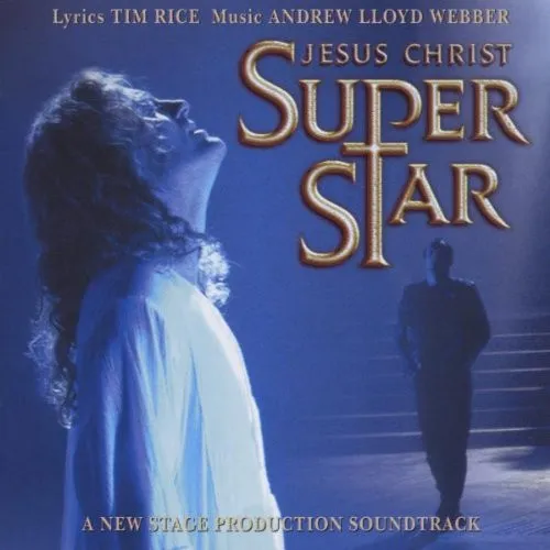 Jesus Christ Superstar (The New Stage Production Soundtrack)