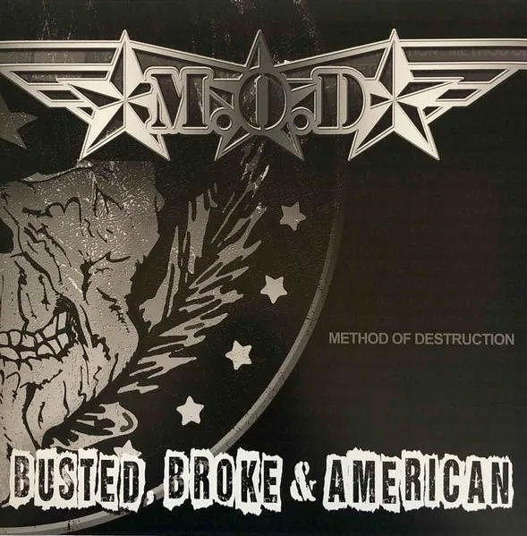 Busted, Broke & American