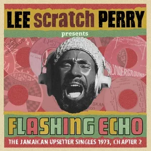 Flashing Echo Lee Scratch Perry Presents Jungle Lion the Upsetter Singles 1973, Chapter 2