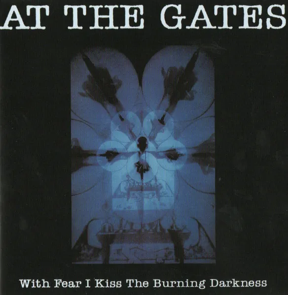 With Fear I Kiss the Burning Darkness