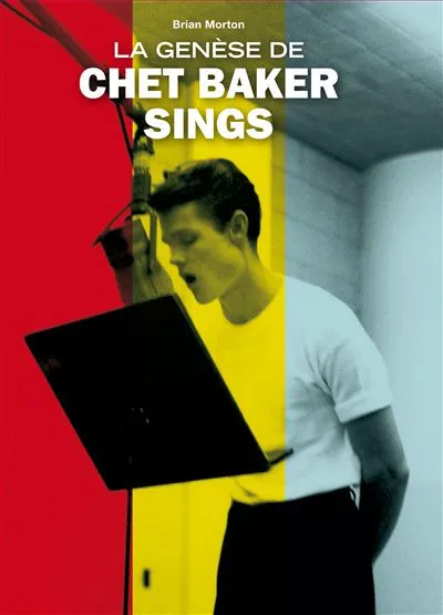 La Genese De Chet Baker Sings