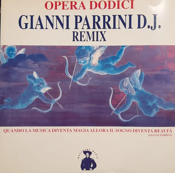 Opera Dodici (Gianni Parrini D.J. Remix)