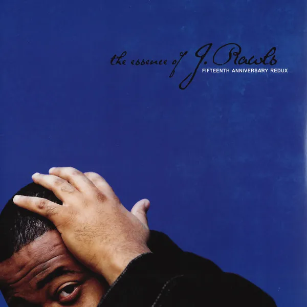The Essence Of J. Rawls (Fifteenth Anniversary Redux)