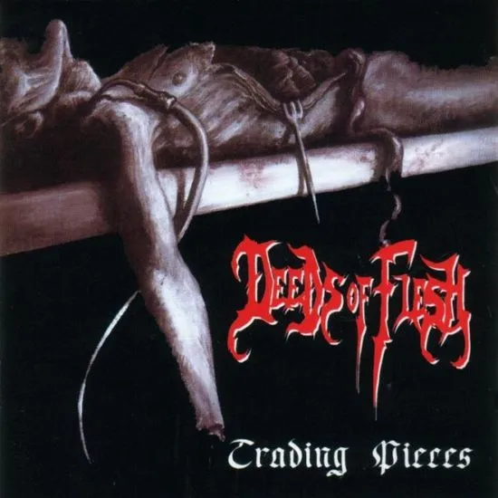 DEEDS OF FLESH
