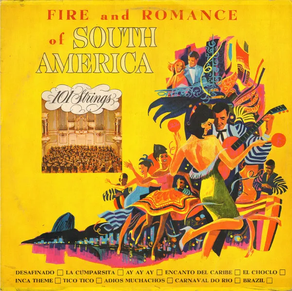Fire And Romance Of South America