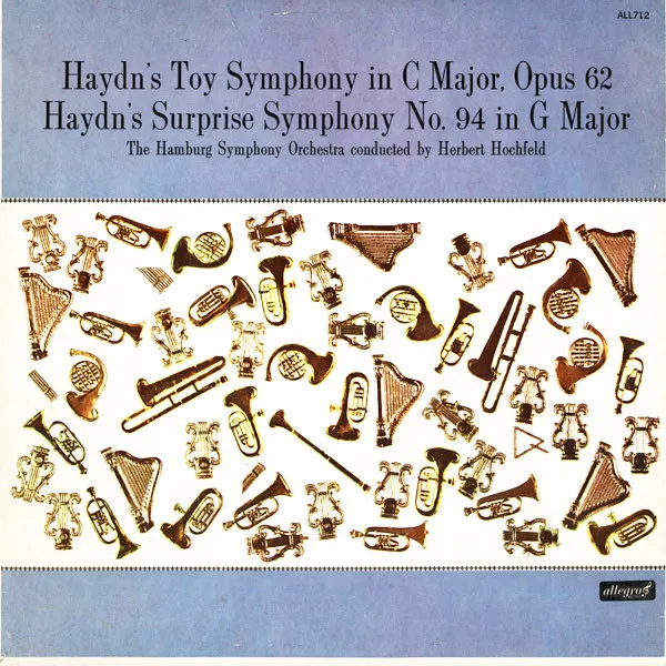 Haydn's Toy Symphony In C Major, Opus 62 / Haydn's Surprise Symphony No. 94 In G Major