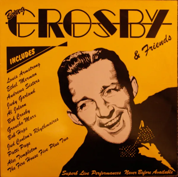 Bing Crosby & Friends Vol. 1