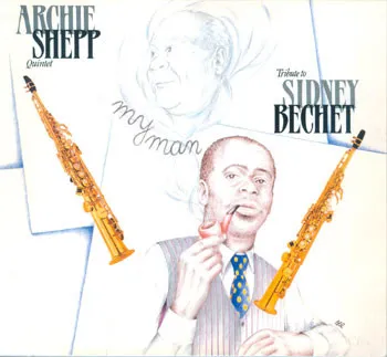 My Man - Tribute To Sidney Bechet