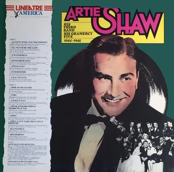 Artie Shaw, His Third Band / His Gramercy Five (1944-1945)