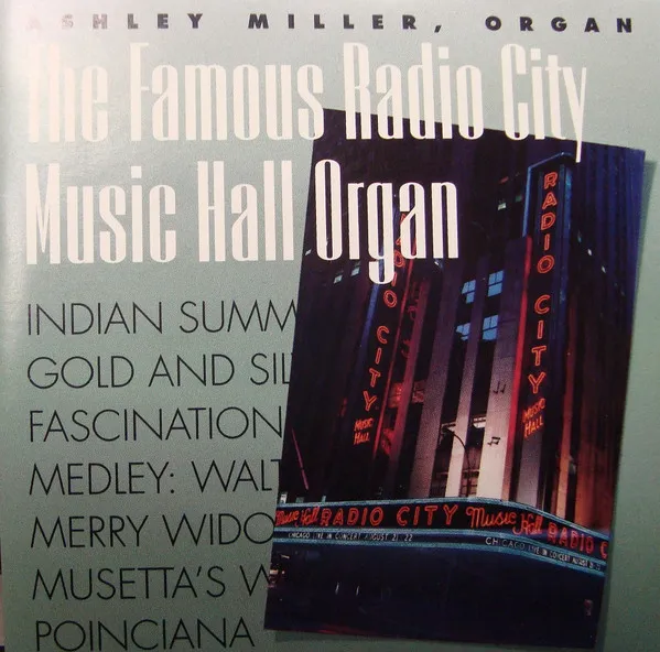 The Famous Radio City Music Hall Organ