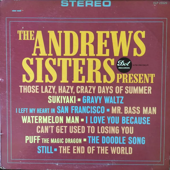 The Andrews Sisters Present