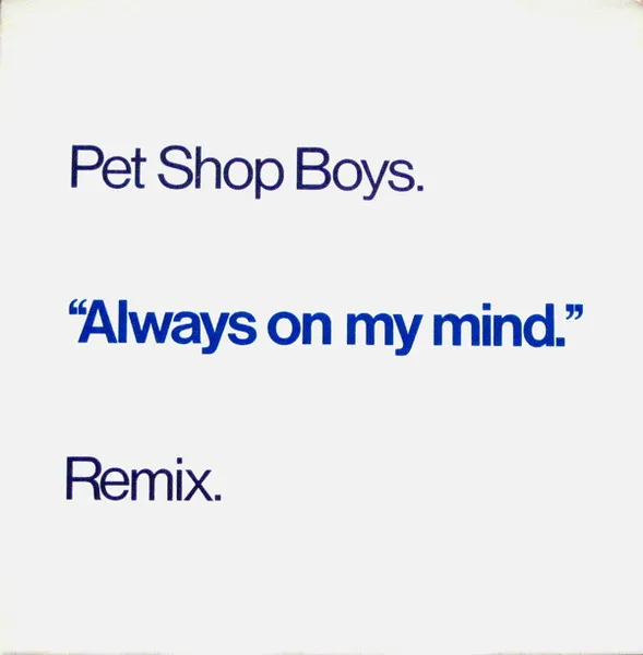 Always On My Mind (Remix)