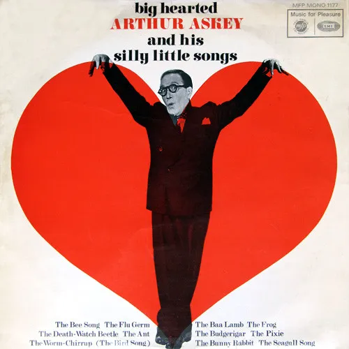 Big Hearted Arthur Askey And His Silly Little Songs