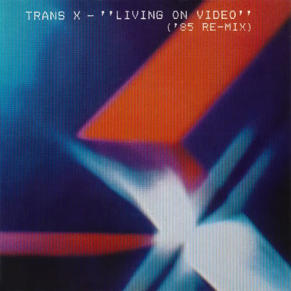 Living On Video ('85 Re-Mix)