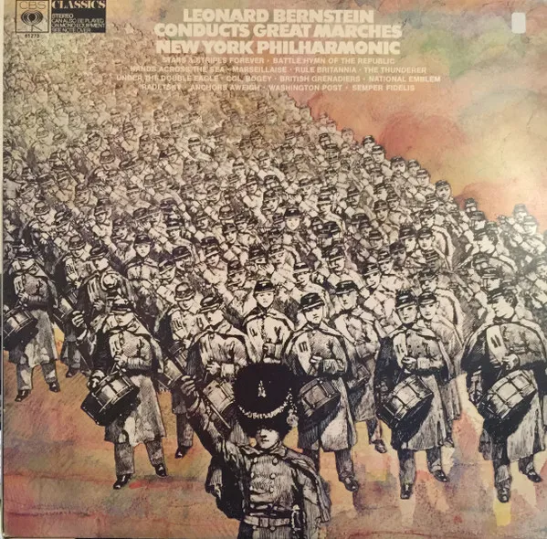 Leonard Bernstein Conducts Great Marches New York Philharmonic