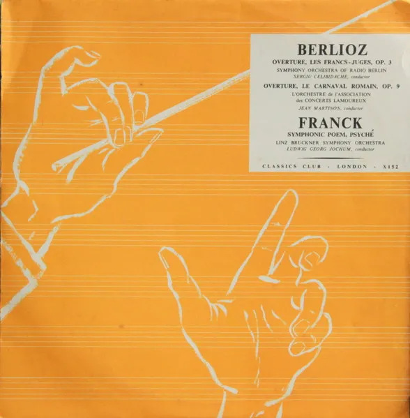 Overture, Les Frances-Juges, Op. 3 / Overture, Le Carnaval Romain, Op. 9 / Symphonic Poem, Psyché