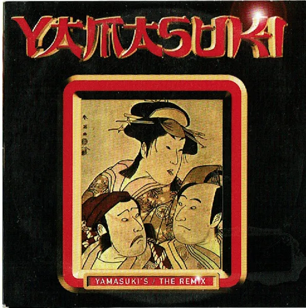 Yamasuki / The Remix