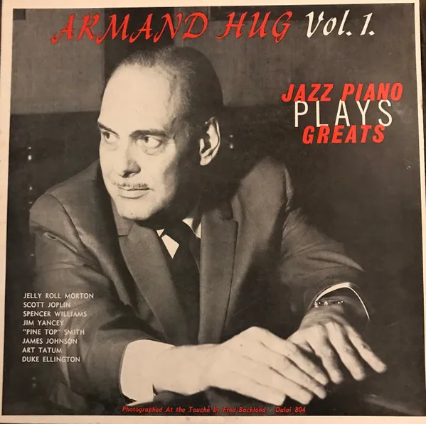 Armand Hug Plays Jazz Piano Greats Vol. 1