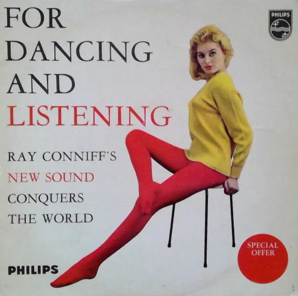 For Dancing And Listening - Ray Conniff's New Sound Conquers The World